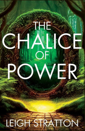 The Chalice Of Power: Ranger Of The Realms