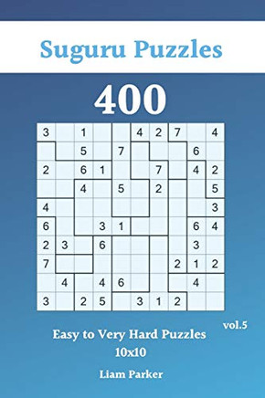 Suguru Puzzles - 400 Easy To Very Hard Puzzles 10X10 Vol.5