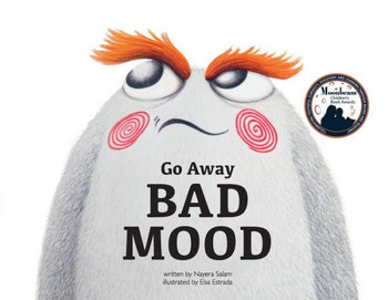 Go Away Bad Mood (1) (Kids Books by Nayera)