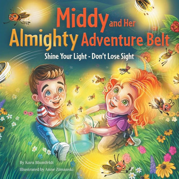 Middy And Her Almighty Adventure Belt : Shine Your Light - Don'T Lose Sight