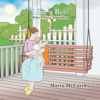 ?I See a Bee!?: Baby?s First Sentences