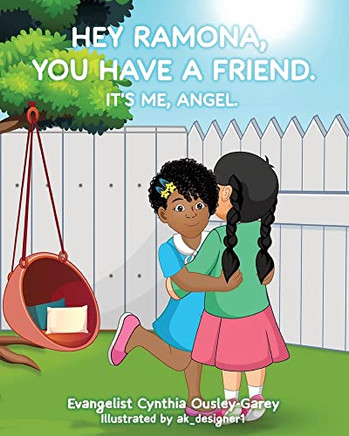 Hey Ramona, You Have A Friend. It's Me, Angel.