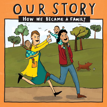 Our Story 022Lcsdnc2 : How We Became A Family