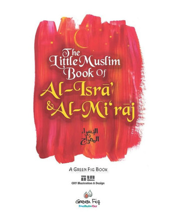 The Little Muslim Book Of Al-Isra' & Al-Mi'Raj