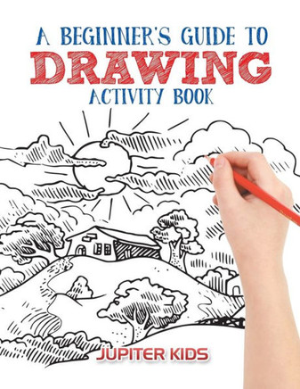 A Beginner's Guide to Drawing Activity Book