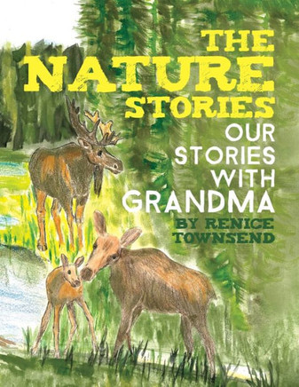 The Nature Stories : Our Stories With Grandma