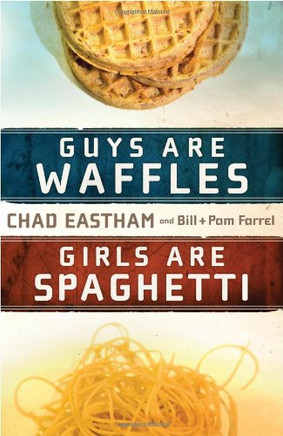 Guys Are Waffles And Girls Are Spaghetti