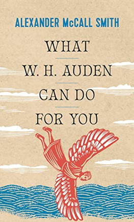 What W. H. Auden Can Do For You (Writers On Writers, 5)