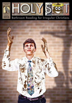 Holy Shit 2016: Bathroom Reading for Irregular Christians (1)