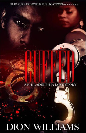 Cuffed (A Philadelphia Love Story) Cuffed (A Philadelphia Love Story)
