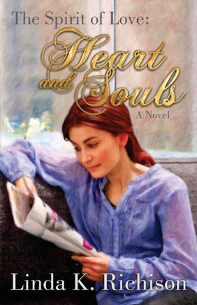 The Spirit Of Love: Heart And Souls: The Spirit Of Love Series