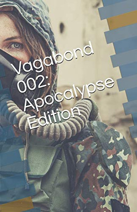 Vagabond 002: Apocalypse Edition (Vagabond Magazine)