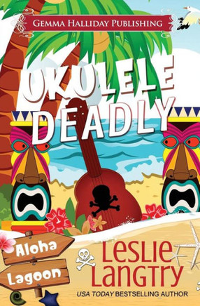 Ukulele Deadly (Aloha Lagoon Mysteries)