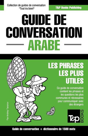 Guide de conversation Français-Arabe et dictionnaire concis de 1500 mots (French Collection) (French Edition)
