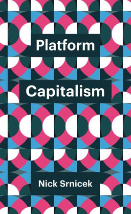 Platform Capitalism (Theory Redux)