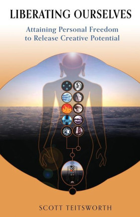 Liberating Ourselves: Attaining Personal Freedom To Release Creative Potential