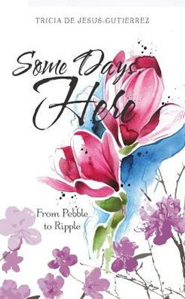 Some Days, Here Some Days, Here