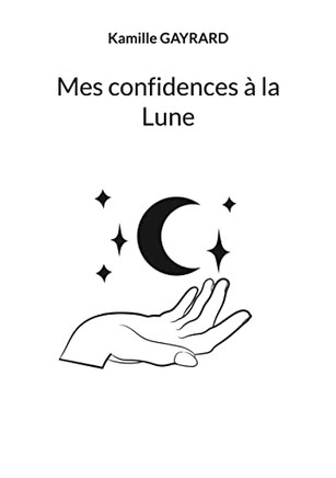 Mes Confidences À La Lune (French Edition)
