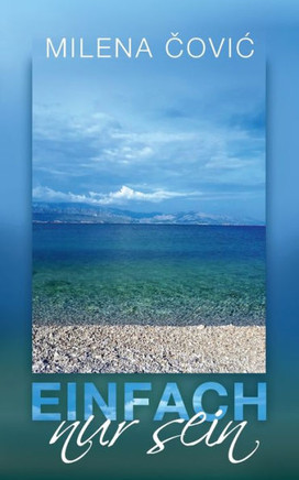 Einfach Nur Sein (German Edition)