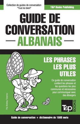 Guide de conversation Français-Albanais et dictionnaire concis de 1500 mots (French Collection) (French Edition)