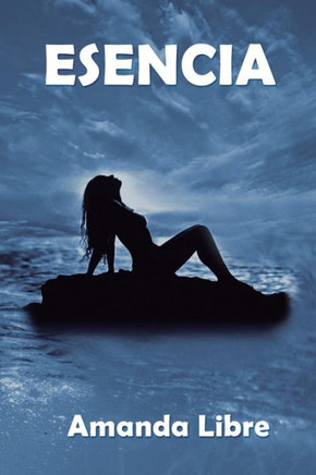 ESENCIA (Spanish Edition)