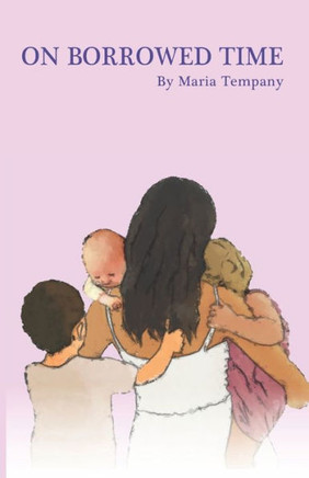 On Borrowed Time: Poetry On Motherhood