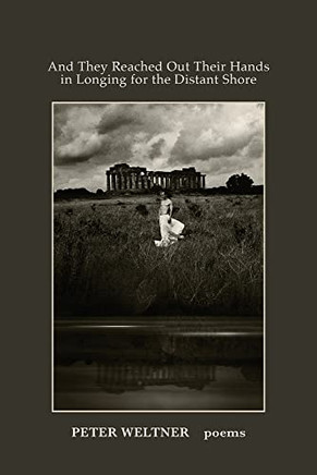 And They Reached Out Their Hands In Longing For The Distant Shore