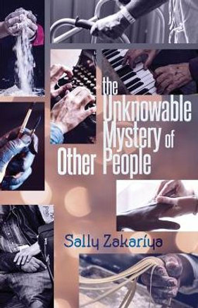 The Unknowable Mystery Of Other People The Unknowable Mystery Of Other People