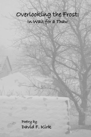 Overlooking The Frost : In Wait For A Thaw