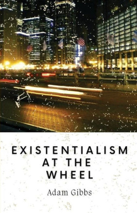 Existentialism At The Wheel