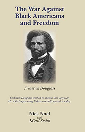 The War Against Black Americans and Freedom