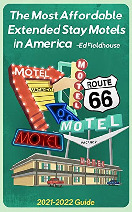 The Most Affordable Extended Stay Motels In America: 2021 - 2022 Guide