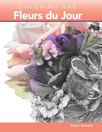 Coloring the Fleurs du Jour