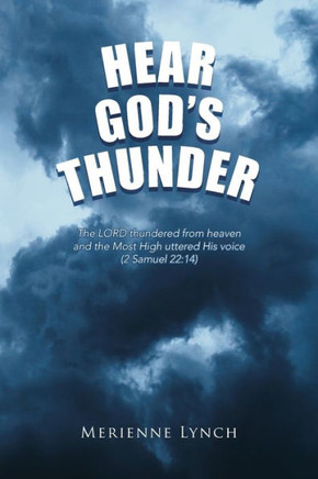 To Hear God'S Thunder