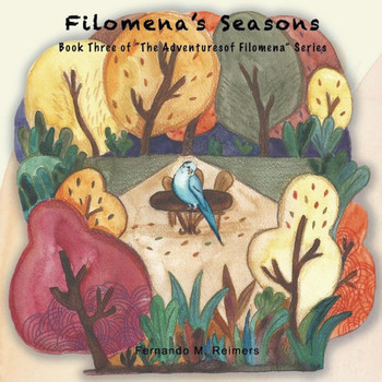 Filomena's Seasons (The Adventures of Filomena)