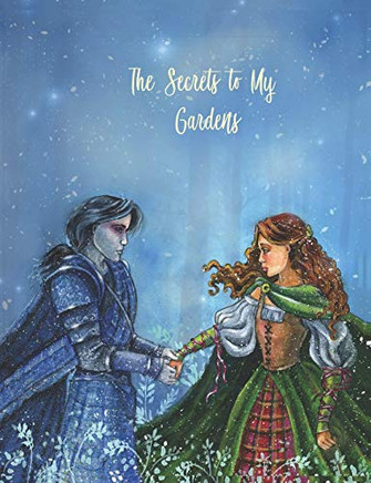 The Secrets To My Garden