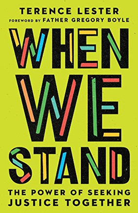 When We Stand: The Power Of Seeking Justice Together