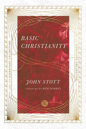 Basic Christianity (The Ivp Signature Collection)