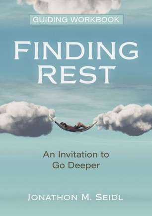 Finding Rest Guiding Workbook: An Invitation To Go Deeper