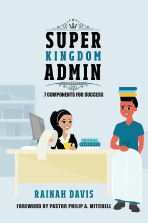 Super Kingdom Admin: 7 Components For Success