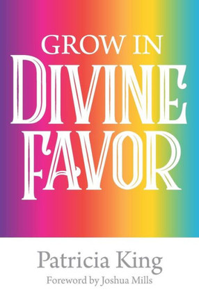 Grow In Divine Favor ?The Book