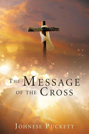 The Message Of The Cross