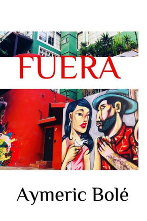 FUERA: Sur les routes d'Amérique du Sud. (French Edition)