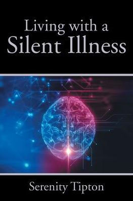 Living With A Silent Illness