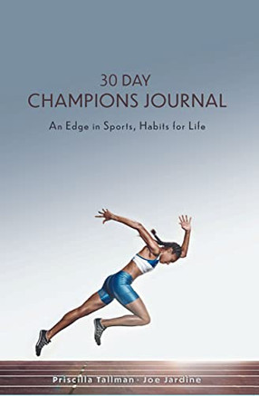 30 Day Champions Journal: An Edge In Sports, Habits For Life