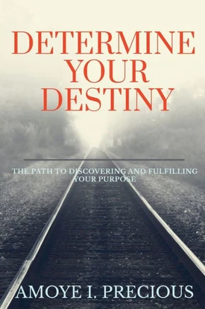 Determine Your Destiny