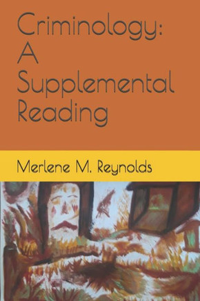 Criminology: A Supplemental Reading