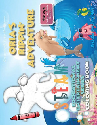 Oria'S Rippin Adventure Coloring Book: Pinky'S Color Me Edition (1) (Ocean Bowl)