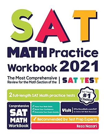 Sat Math Practice Workbook: The Most Comprehensive Review For The Math Section Of The Sat Test