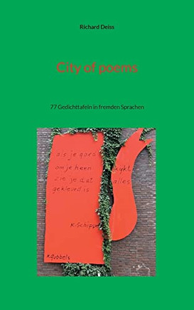 City of poems: 77 Gedichttafeln in fremden Sprachen (German Edition)